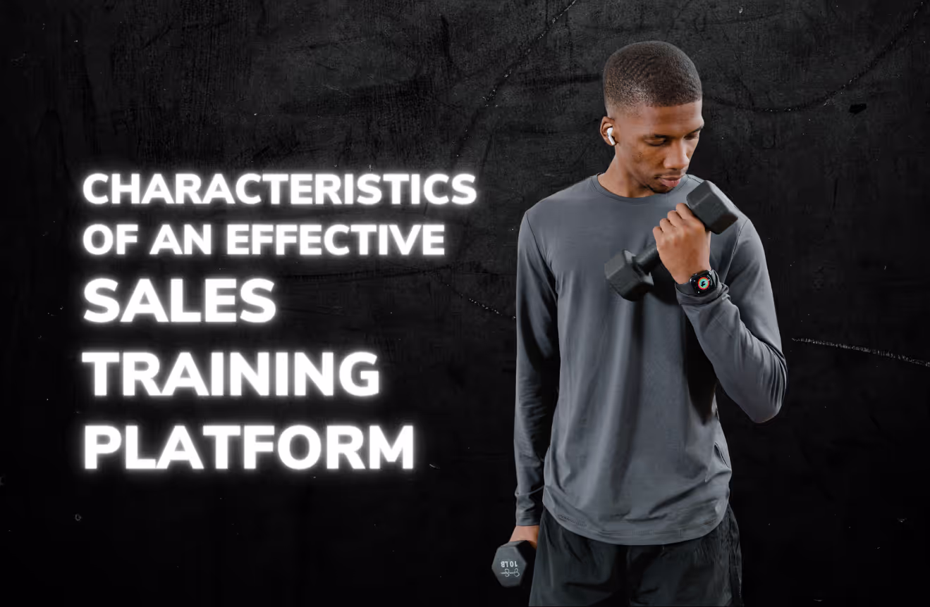 Characteristics Of An Effective Sales Training Platform