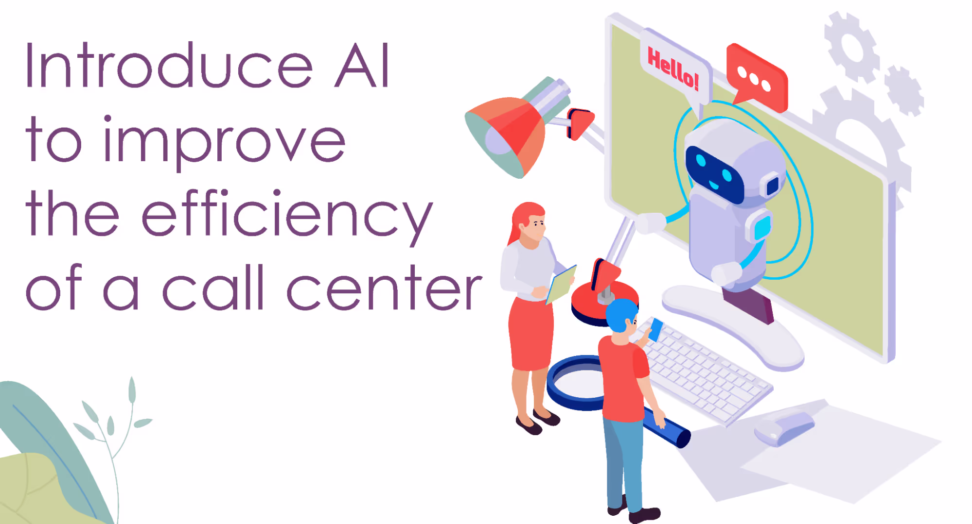 AI can be used to boost call center efficiency
