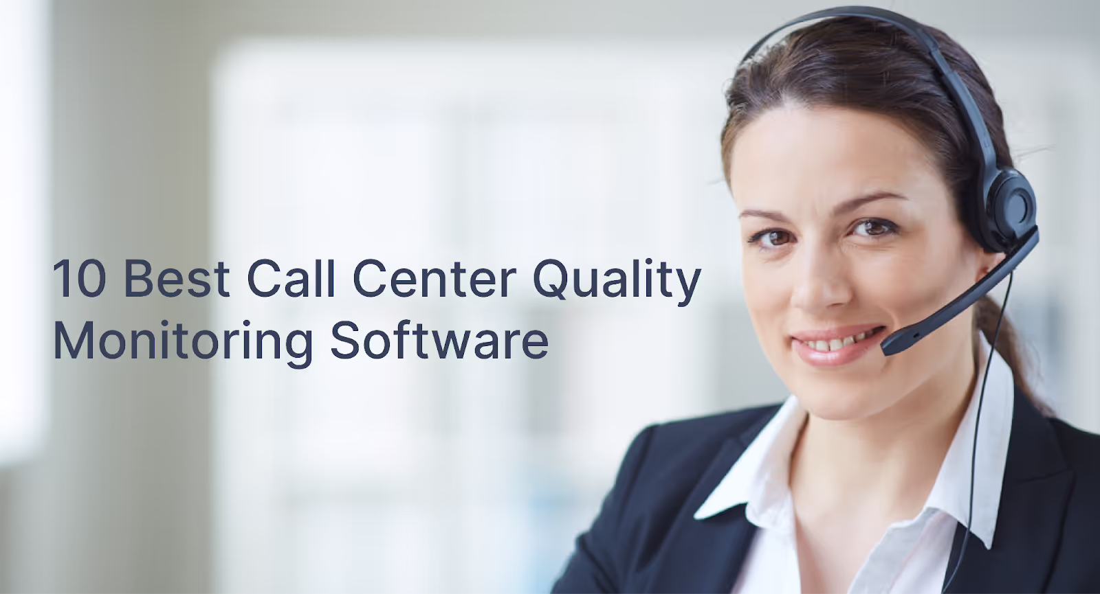 10 Best Call Center Quality Monitoring Software For 2023