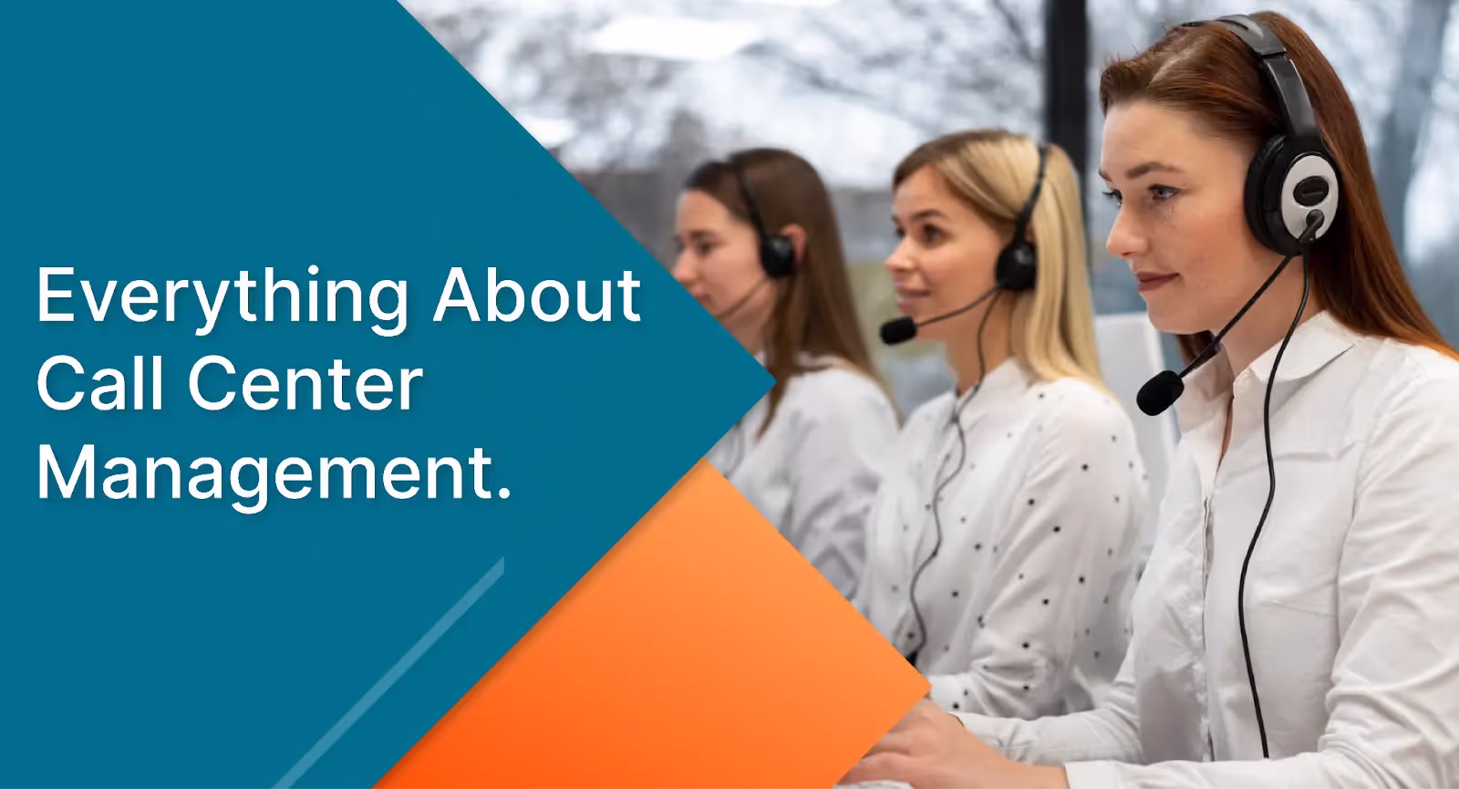 20 Call Center Management Tips to Boost Results