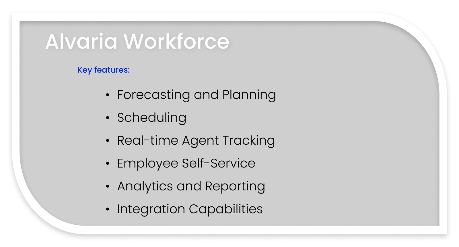 Features of Alvaria Workforce