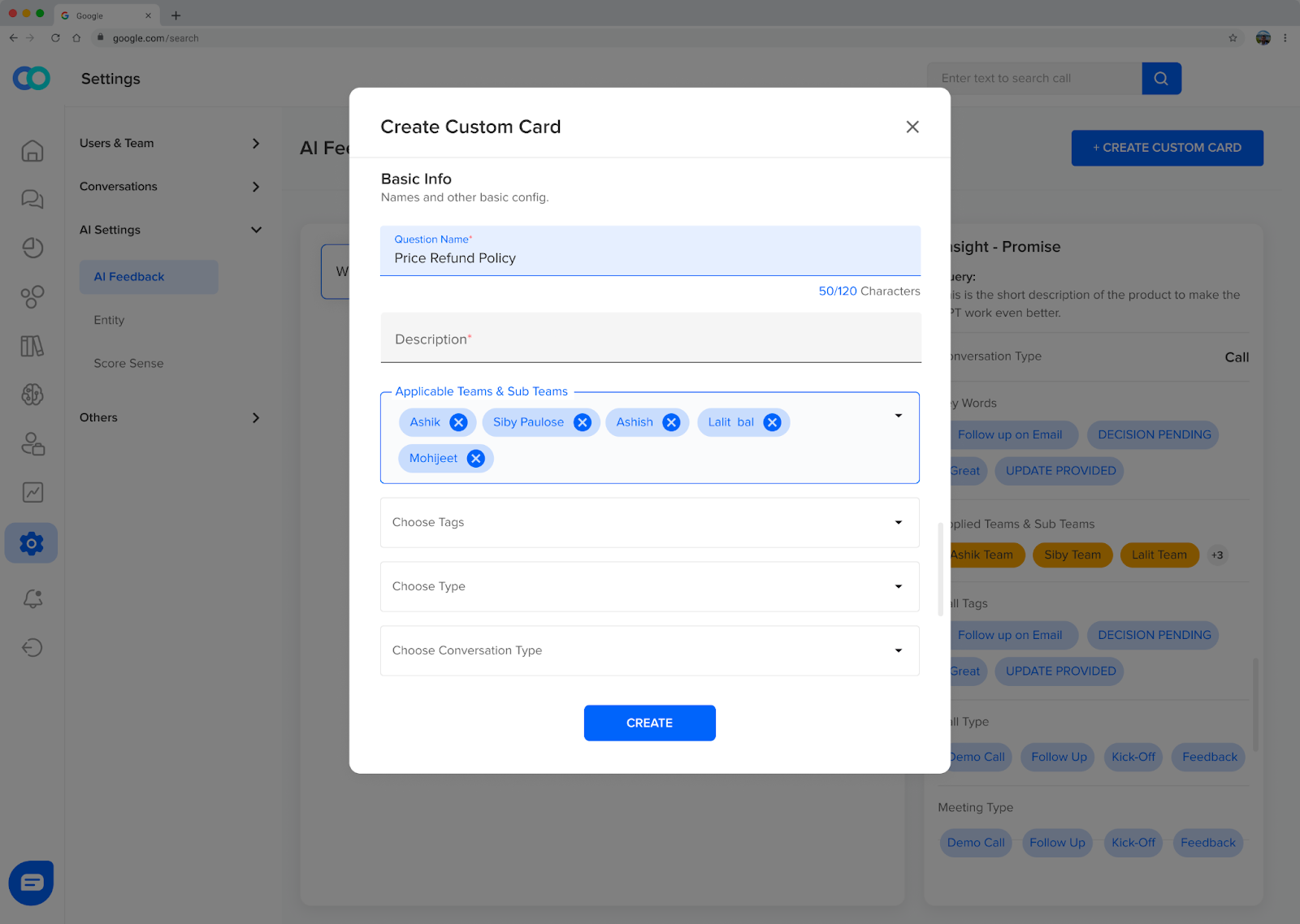 Administrators can define custom questions that they want answered using AI Feedback