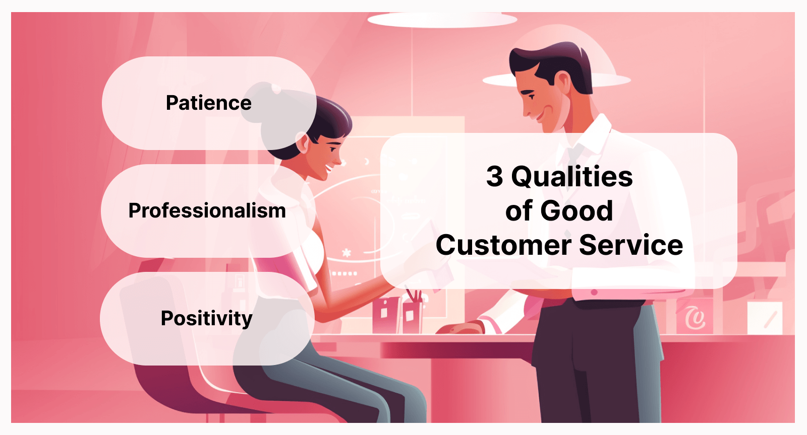 What are the 3 important qualities of customer service?