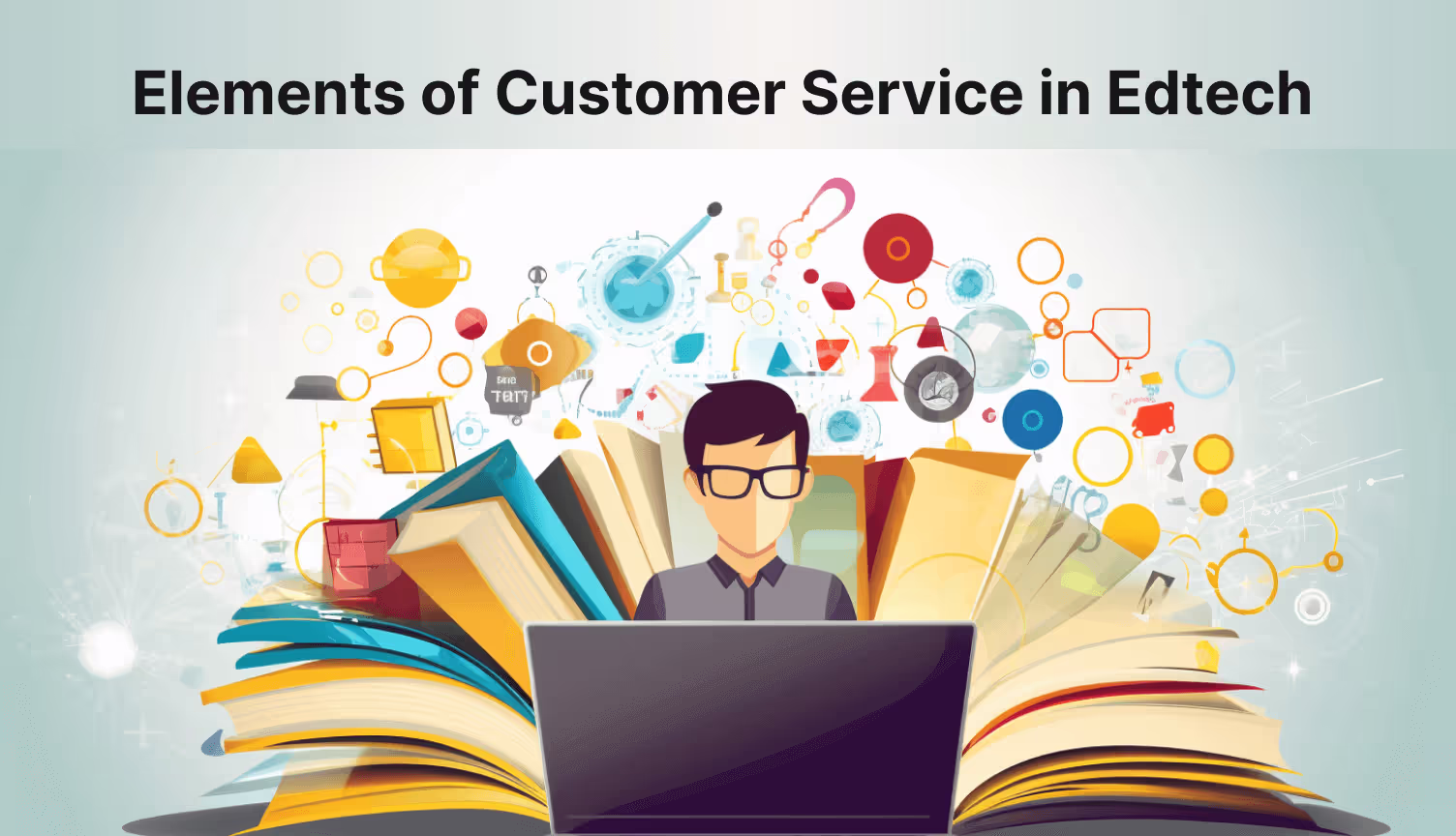 Deliver Excellence with 7 Key Elements of Customer Service