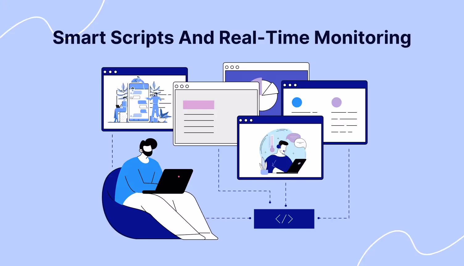 How Smart Scripts and Real-Time Monitoring Lead the Way
