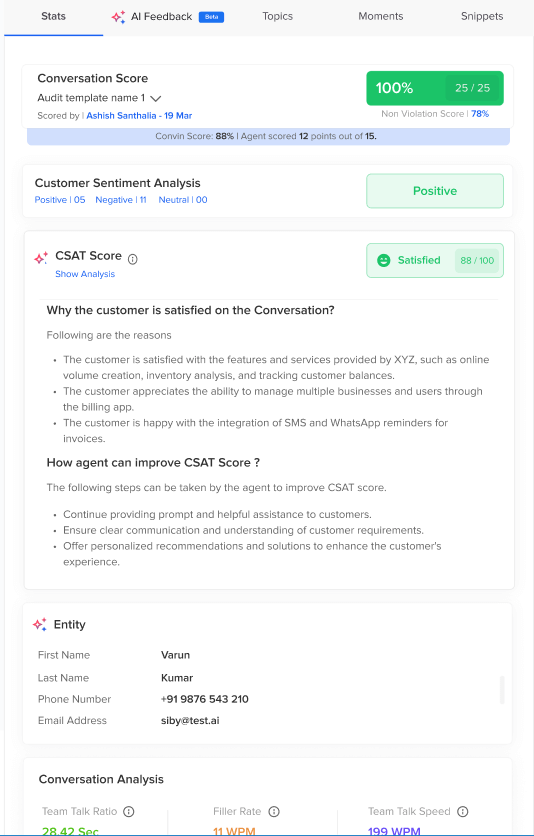 Detailed insights into a customer’s satisfaction levels
