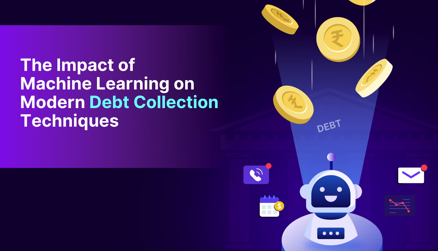 How AI and Machine Learning are Transforming Debt Collection Practices