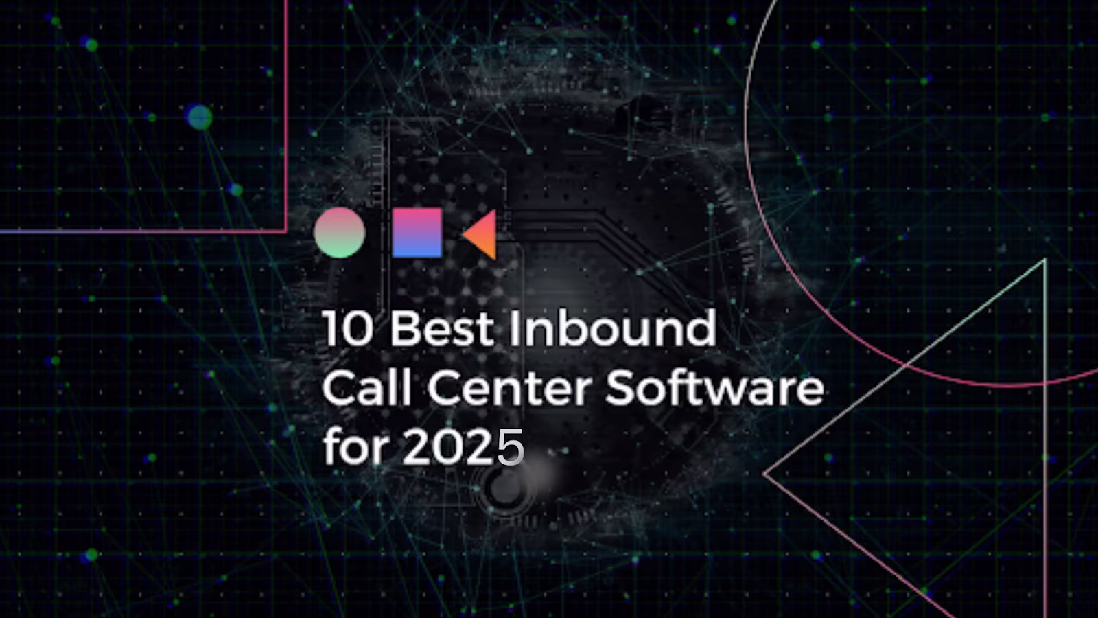 The 10 Best Inbound Call Center Software for 2026