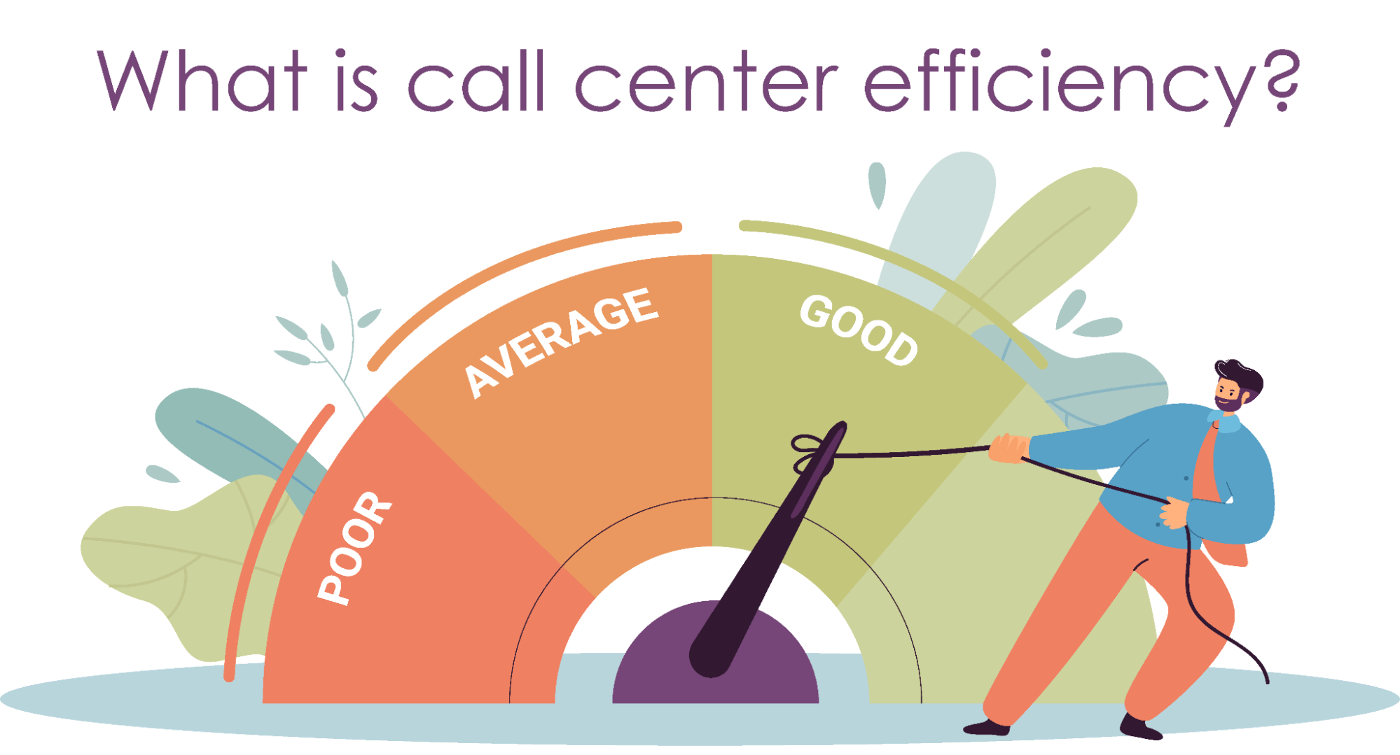 What is call center efficiency?