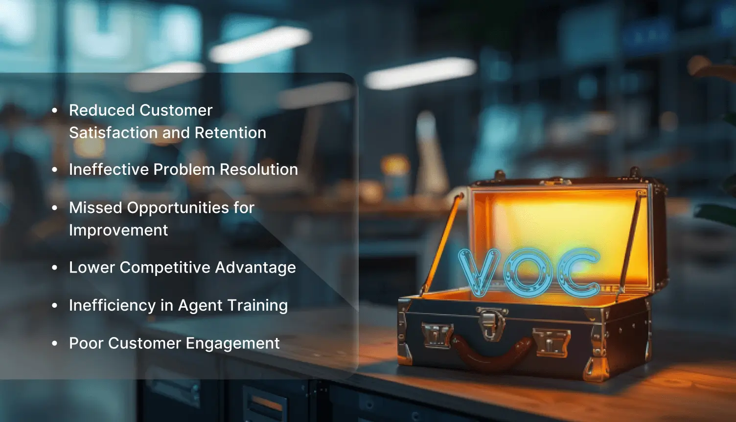 Effects of VOC in Call Centers for Insurance
